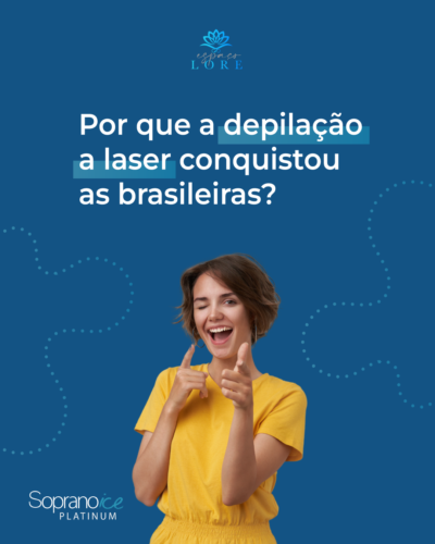 Por que a depilação a laser conquistou as brasileiras