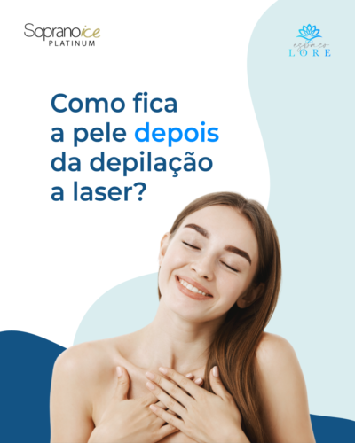 Como fica a pele depois da depilação a laser?