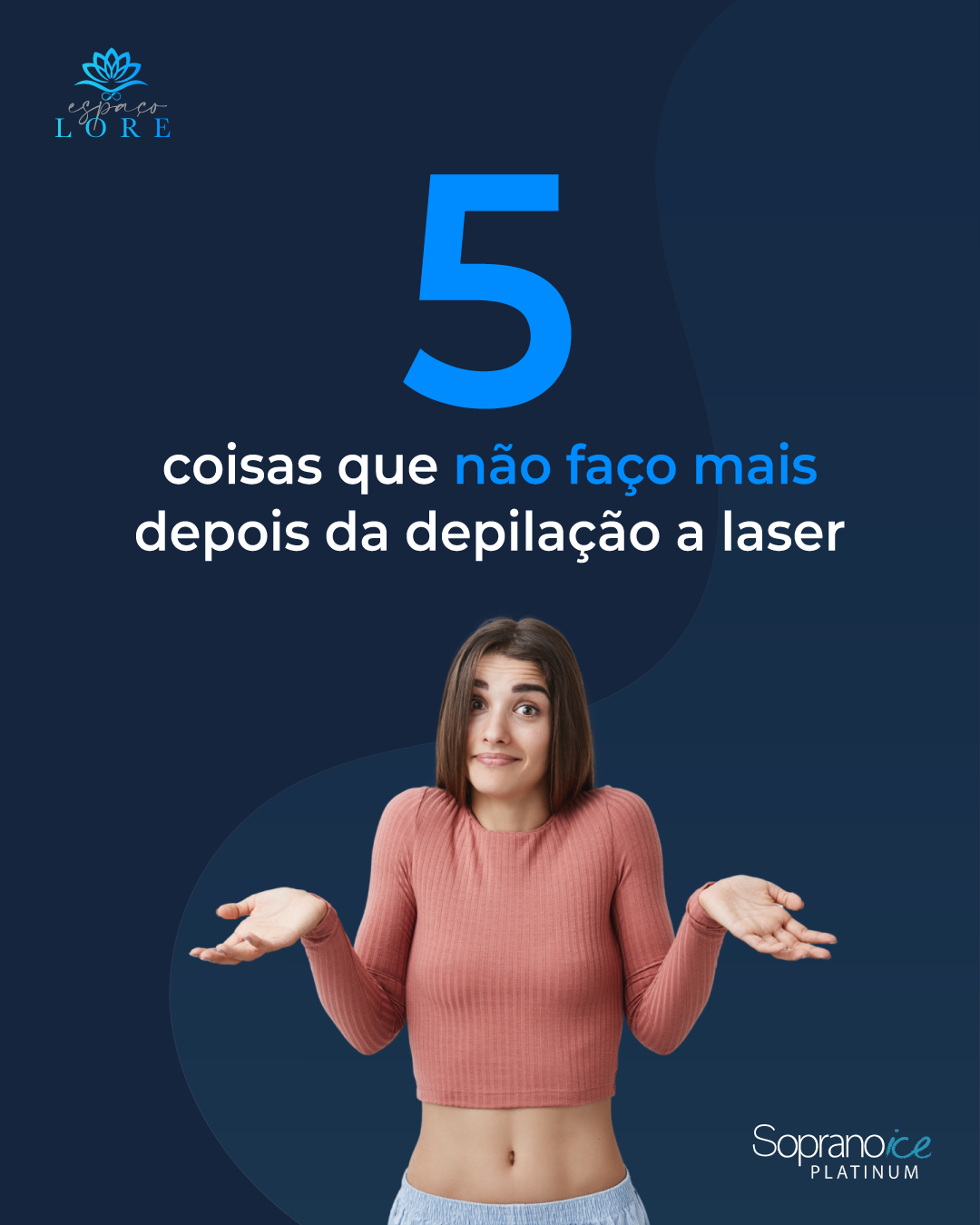 5 coisas que não faço mais depois da depilação a laser